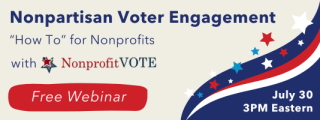 Flyer for the Nonpartisan Voter Engagement webinar on July 30th.